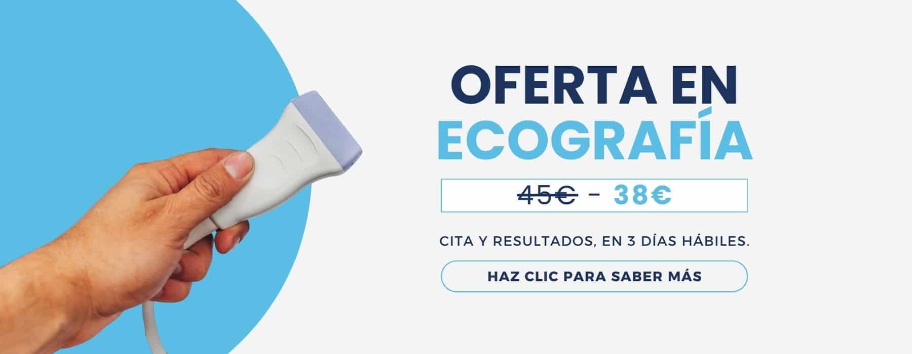 Oferta en ecografía, solo hasta fin de mes.